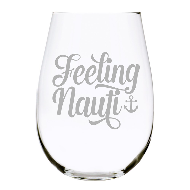 Feeling Nauti stemless wine glass, 17 oz.