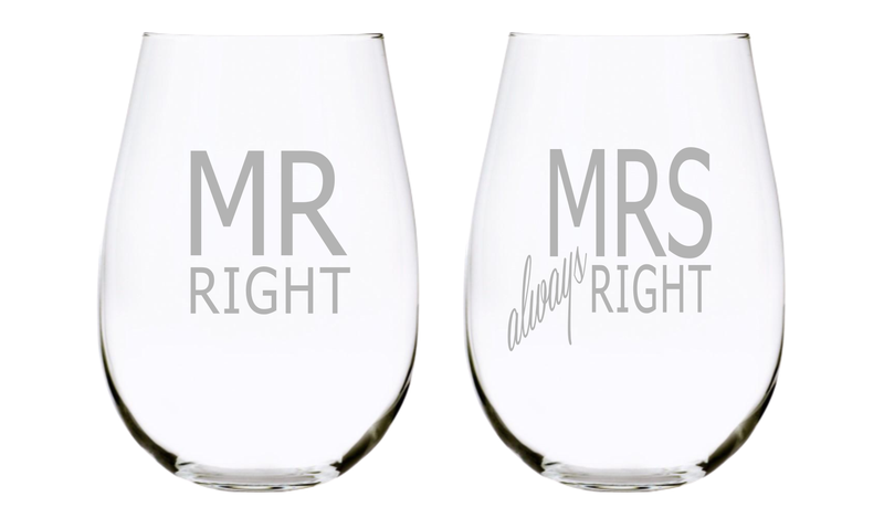 Mr Right and Mrs always Right 17oz. Lead Free Crystal Laser Etched Stemless Wine Glass Set
