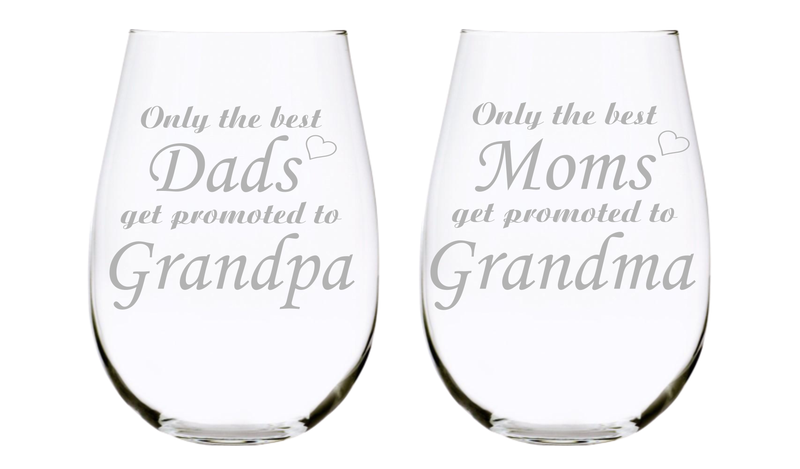 Only the best Dads get promoted to Grandpa and Only the best Moms get promoted to Grandma  17oz. Lead Free Crystal stemless wine glasses (set of two)