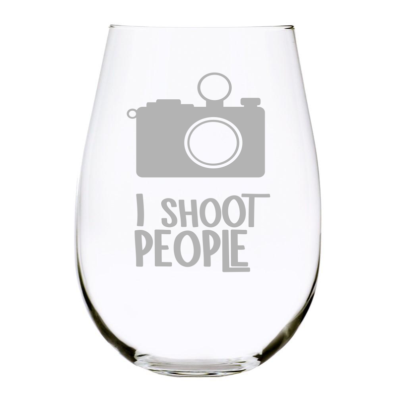 I Shoot People 17oz. Lead Free Crystal Stemless Wine Glass