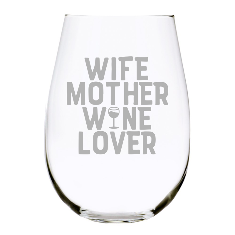 Wife Mother Wine Lover stemless wine glass 17 oz.