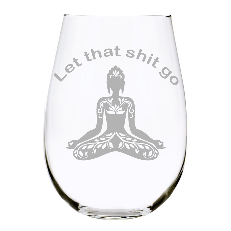 C & M Personal Gifts Buddha Engraved Stemless Wine Glass (Pack of 1) –Yoga Wine Glass, Let the Shit Go Funny Glass, 17 Oz Glass Gift for Him or Her, Made in USA